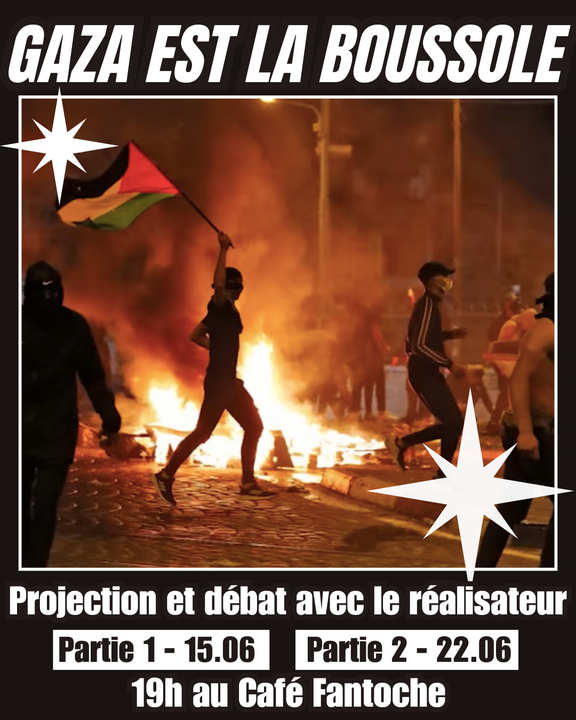 Gaza est la boussole - partie 1 : projection et débat avec le réalisateur